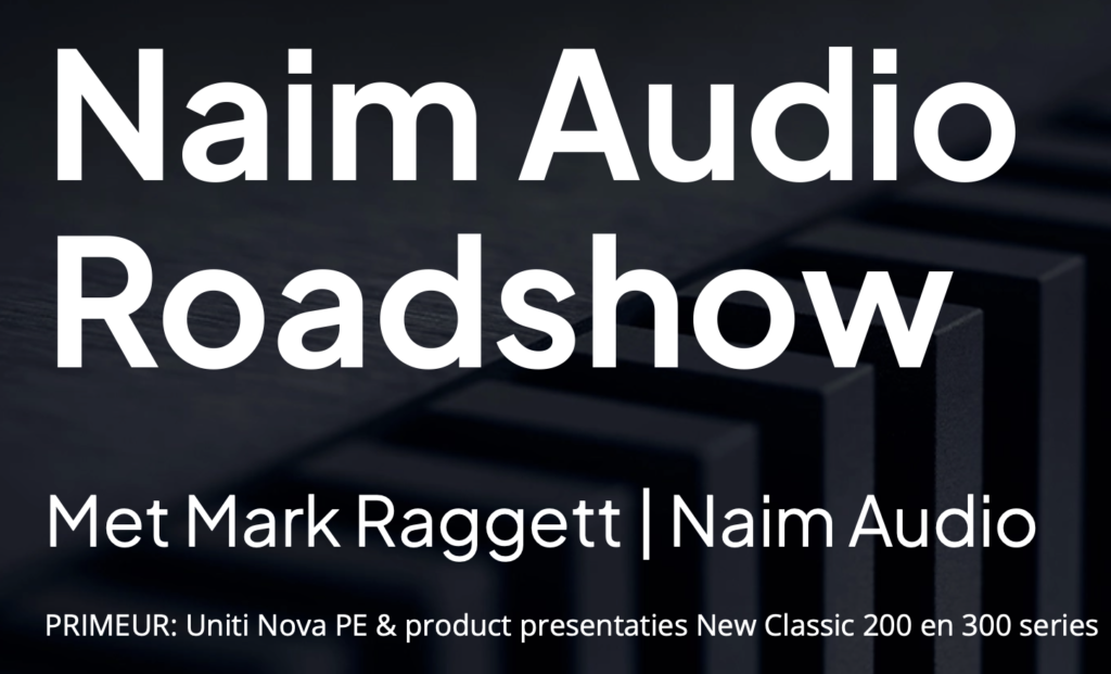 Naim Audio Roadshow 2024