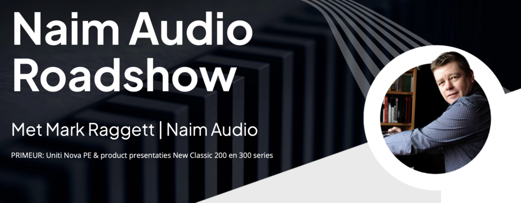Naim Audio Roadshow